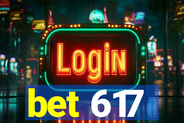 bet 617